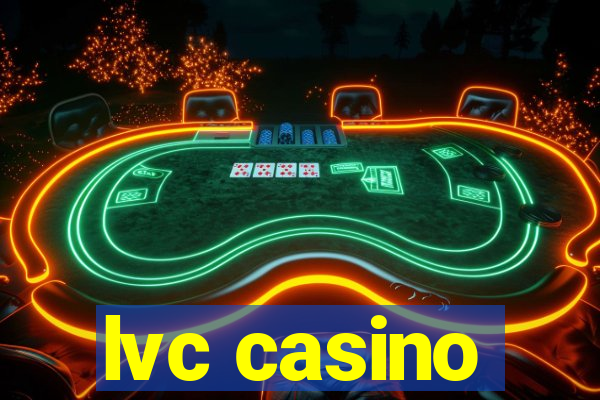 lvc casino